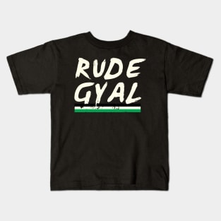 Rude Gyal Jamaican Jamaica Love Pride Girl Kids T-Shirt